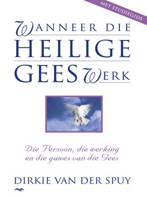cover image of Wanneer die Heilige Gees werk